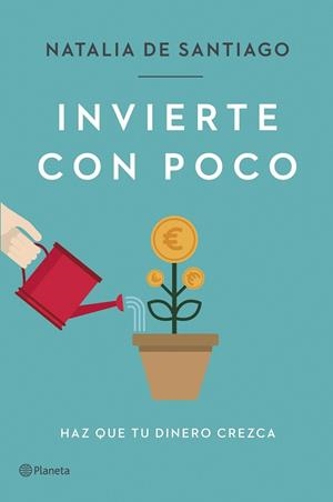 Invierte con poco | 9788408257387 | Santiago, Natalia de