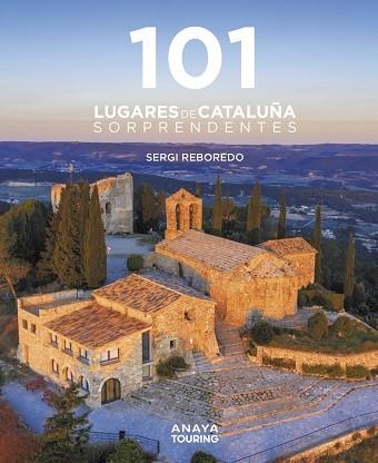 101 Destinos de Cataluña Sorprendentes | 9788491584452 | Reboredo Manzanares, Sergi
