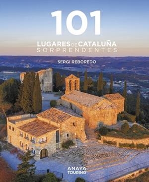 101 Destinos de Cataluña Sorprendentes | 9788491584452 | Reboredo Manzanares, Sergi