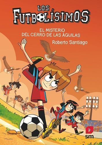 LF 21. El misterio del Cerro de las Águilas | 9788413927329 | Santiago, Roberto