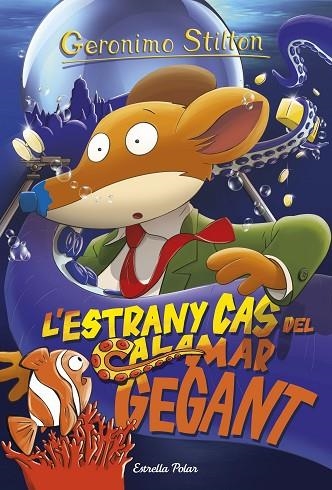 L'estrany cas del calamar gegant | 9788491373926 | Stilton, Gerónimo