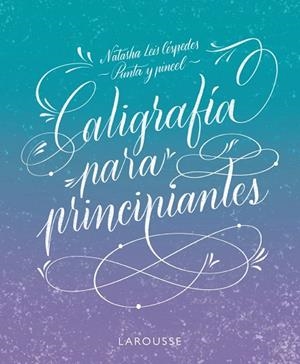 Caligrafía para principiantes | 9788419250162 | Leis Céspedes, Natasha