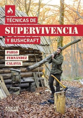 Técnicas de supervivencia y bushcraft | 9788491584872 | Fernández Calavia, Pablo