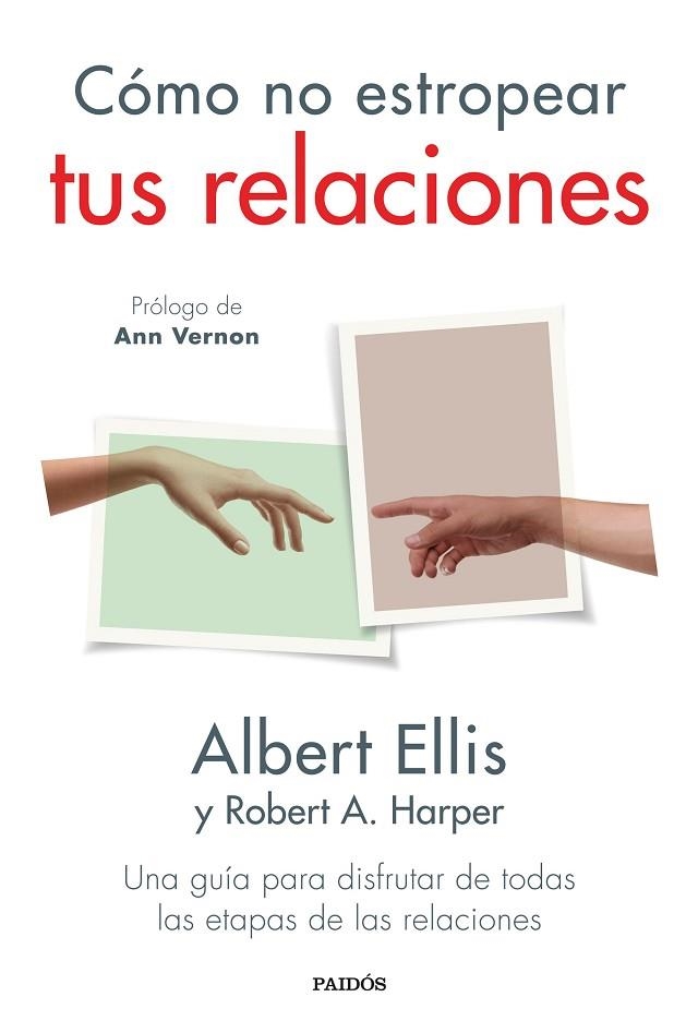Cómo no estropear tus relaciones | 9788449339462 | Ellis, Albert