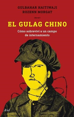El gulag chino | 9788434435339 | Haitiwaji, Gulbahar / Morgat, Rozenn