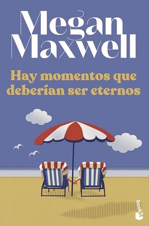 Hay momentos que deberían ser eternos | 9788408258629 | Maxwell, Megan