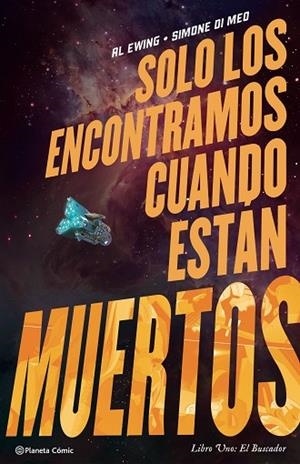Solo los encontramos cuando están muertos nº 01 | 9788411120371 | Ewing, Al / Meo, Simone Di