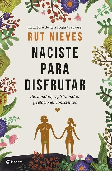 Naciste para disfrutar | 9788408214298 | Nieves, Rut