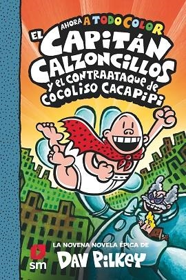 El Capitán Calzoncillos y el contraataque de Cocoliso Cacapipi | 9788413924250 | Pilkey, Dav