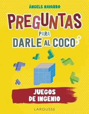 Preguntas para darle al coco. Juegos de ingenio | 9788419250292 | Navarro Simón, Àngels