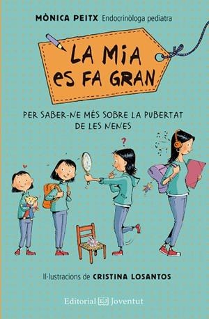 La Mia es fa gran | 9788426147905 | Peitx i Triay, Mònica