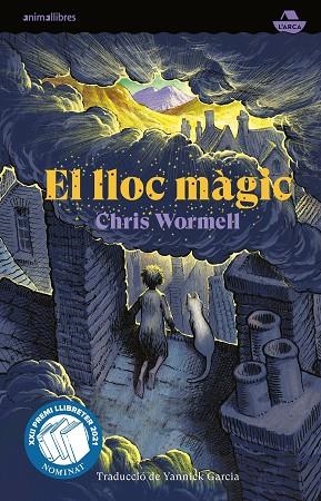 El lloc màgic | 9788417599669 | Wormell, Chris