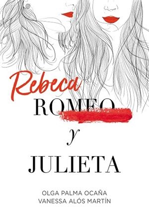 Rebeca y Julieta | 9788420452289 | Palma Ocaña, Olga / Alós Martín, Vanessa