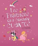 LAS PRINCESAS QUE CAMBIAN CUENTOS | 9788412005608 | Torrijos, Juana