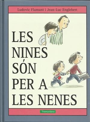 LES NINES SÓN PER A LES NENES | 9788416578573 | Flamant  Flamant, Ludovic