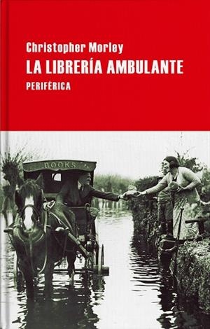 La libreria ambulante (tapa dura) | 9788416291779 | Morley, Christopher