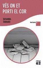 Vés on et porti el cor | 9788429766851 | Tamaro, Susanna