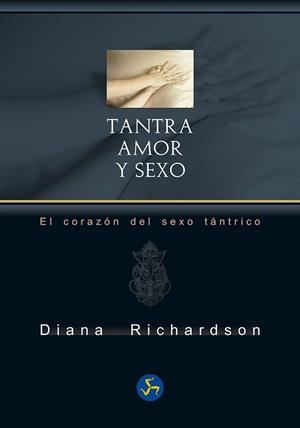 Tantra: amor y sexo | 9788415887171 | Richardson, Diana