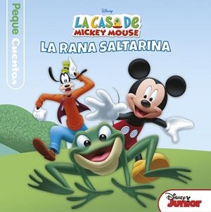 La casa de Mickey Mouse. Pequecuentos. La rana saltarina | 9788499518930 | Disney