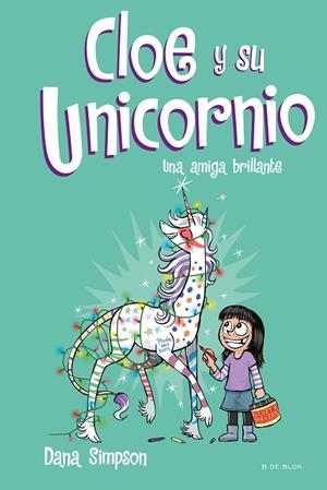 Una amiga brillante (Cloe y su Unicornio 4) | 9788417424633 | Simpson, Dana