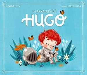 La armadura de Hugo | 9788448859572 | Isern, Susanna / Sierra, David
