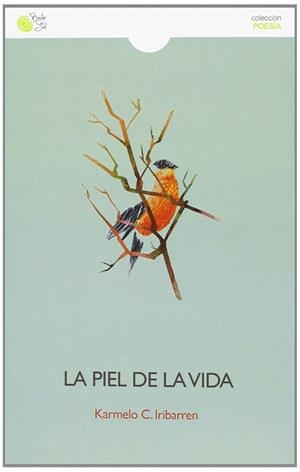 La piel de la vida | 9788415700425 | Caballero Iribarren, Karmelo