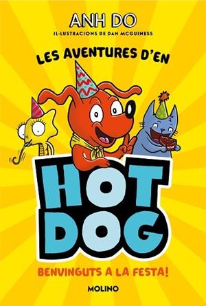 Les aventures d'en Hotdog! 2 - Benvinguts a la festa | 9788427226005 | Do, Anh