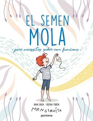 El semen mola (però necessites saber com funciona) (Menstruita) | 9788419357724 | Salvia, Anna / Torrón (Menstruita), Cristina
