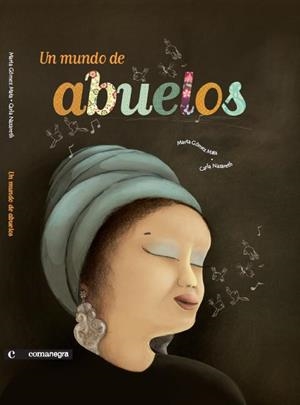 Un mundo de abuelos | 9788493751968 | Gómez Mata, Marta