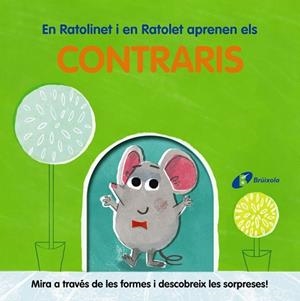 En Ratolinet i en Ratolet aprenen els contraris | 9788413491998 | AA.VV.