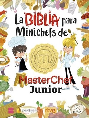 La Biblia para Minichefs de MasterChef Junior | 9788467066104 | Shine / RTVE