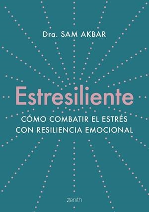 Estresiliente | 9788408263784 | Akbar, Dra. Sam