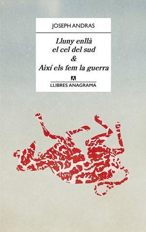 Lluny enllà el cel del sud & Així els fem la guerra | 9788433918123 | Andras, Joseph