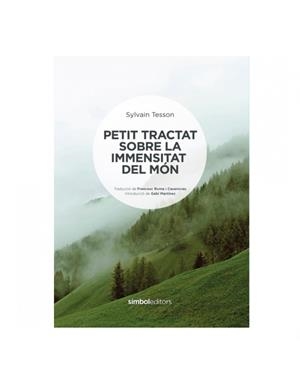 Petit tractat sobre la immensitat del món | 9788418696060 | Tesson, Sylvain