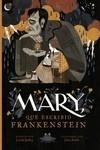 MARY, QUE ESCRIBIÓ FRANKENSTEIN | 9788417115906 | Bailey, Linda