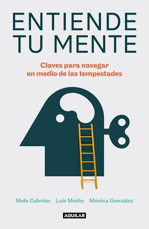 Entiende tu mente | 9788403523432 | Cebrián, Molo / Muiño, Luis / González, Mónica