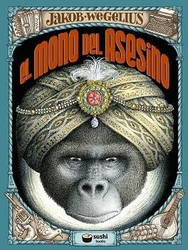 El mono del asesino | 9788415920984 | Wegelius, Jakob