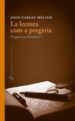 La lectura com a pregària | 9788415518051 | Mèlich, Joan-Carles