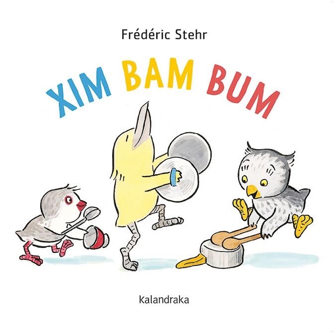 Xim Bam Bum | 9788418558078 | Stehr, Frédérick
