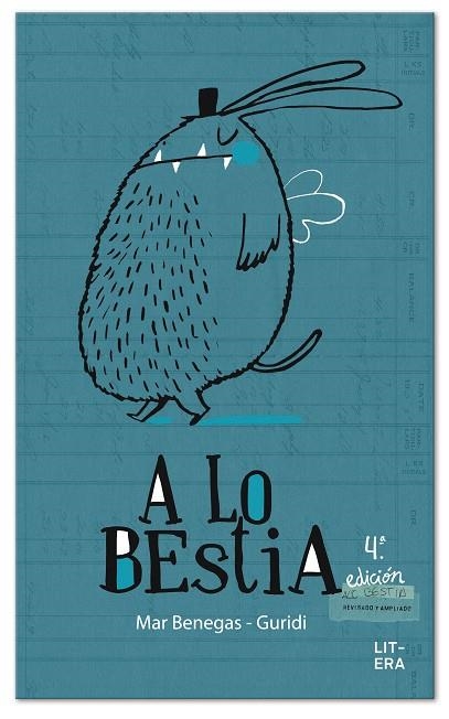 A lo bestia | 9788494029288 | Benegas Ortiz, Mar