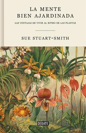 La mente bien ajardinada | 9788418056376 | Stuart-Smith, Sue