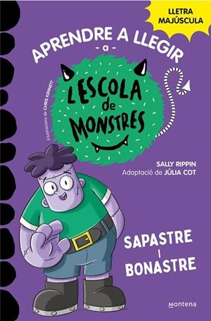 Aprendre a llegir a l'Escola de Monstres 9 - Sapastre i bonastre | 9788419357137 | Rippin, Sally
