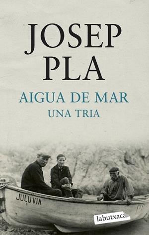 Aigua de mar. Una tria | 9788499303185 | Pla, Josep