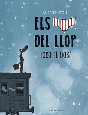 ELS CALÇOTETS DEL LLOP 7. TOCO EL DOS! | 9788467959833 | LUPANO, WILFRID
