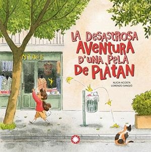 La desastrosa aventura d'una pela de plàtan | 9788418304408 | Acosta, Alicia ; Lorenzo Sangiò (il.)