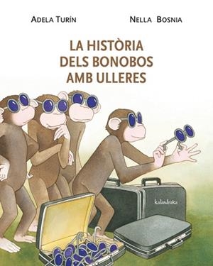 La història dels bonobos amb ulleres | 9788484648338 | Turin, Adela