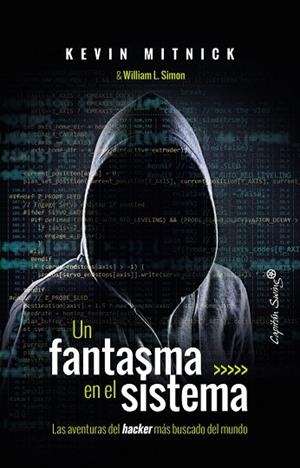 Un fantasma en el sistema | 9788494740824 | Mitnick, Kevim / Simon, William L.