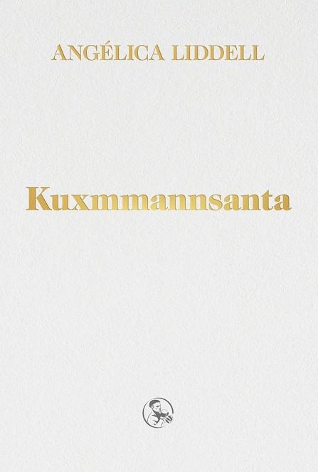 Kuxmmannsanta | 9788418782183 | Liddell, Angélica