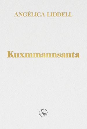Kuxmmannsanta | 9788418782183 | Liddell, Angélica