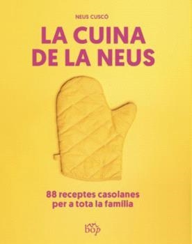 La cuina de la Neus | 9788412619713 | Cuscó i Guijarro, Neus
